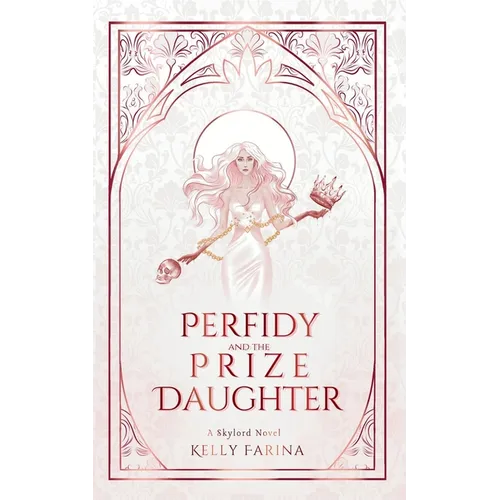 Perfidy and the Prize Daughter