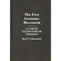 The Free Germany Movement: A Case of Patriotism or Treason?