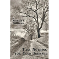 Take Nothing for Your Journey