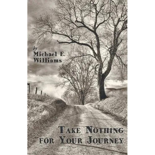 Take Nothing for Your Journey