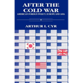 After the Cold War: American Foreign Policy, Europe and Asia