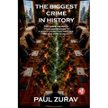 The Biggest Crime in History