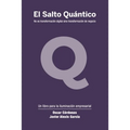 El Salto Quántico: No es transformación digital sino transformación de negocio.