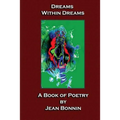 Dreams Within Dreams: A Poetry Book