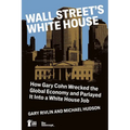 Wall Street's White House: How Gary Cohn Wrecked The Global Economy And Parlayed It Into A White House Job