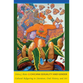 Chicana Sexuality and Gender: Cultural Refiguring in Literature, Oral History, and Art