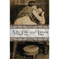 My Life and Loves: Volume Two