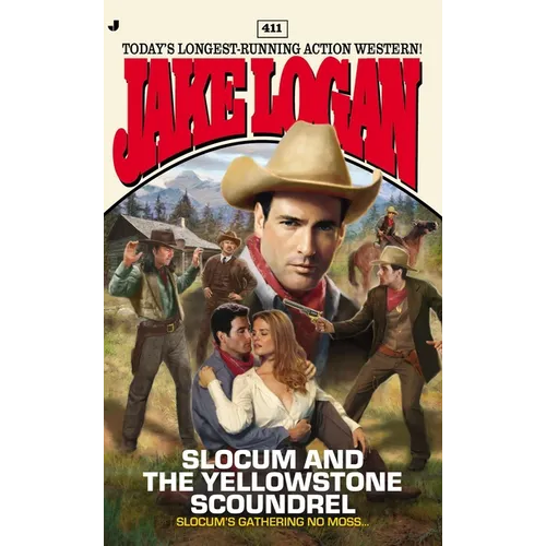 Slocum #411: Slocum #411: Slocum and the Yellowstone Scoundrel