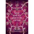 Love and Its Place in Virtue