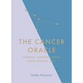 The Cancer Oracle: Instant Answers from Your Cosmic Self