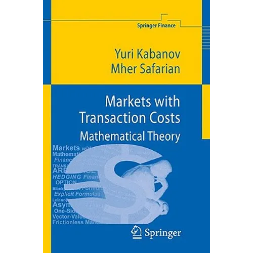 Markets with Transaction Costs: Mathematical Theory