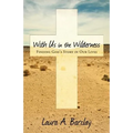 With Us in the Wilderness: Finding God's Story in Our Lives