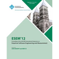 Esem 12 Proceedings of the ACM - IEEE International Symposium on Empirical Software Engineering and Measurement