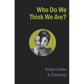 Who Do We Think We Are?