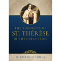 The Thoughts of St. Thérèse of the Child Jesus