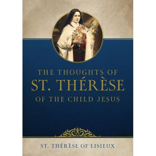 The Thoughts of St. Thérèse of the Child Jesus
