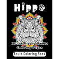 Hippo Adult Coloring Book: Unique Hippopotamus Coloring Pages