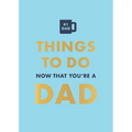 Things to Do Now That You're a Dad