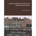American Corrections Systems and Practice
