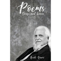 Poems, Songs and Letters: Volume 1