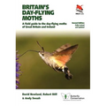 Britain's Day-Flying Moths: A Field Guide to the Day-Flying Moths of Great Britain and Ireland, Fully Revised and Updated Second Edition