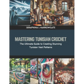 Mastering Tunisian Crochet: The Ultimate Guide to Creating Stunning Tunisian Vest Patterns