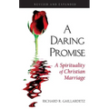 Daring Promise: A Spirituality of Christ: A Spirituality of Christian Marriage