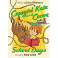 Cowgirl Kate and Cocoa: School Days