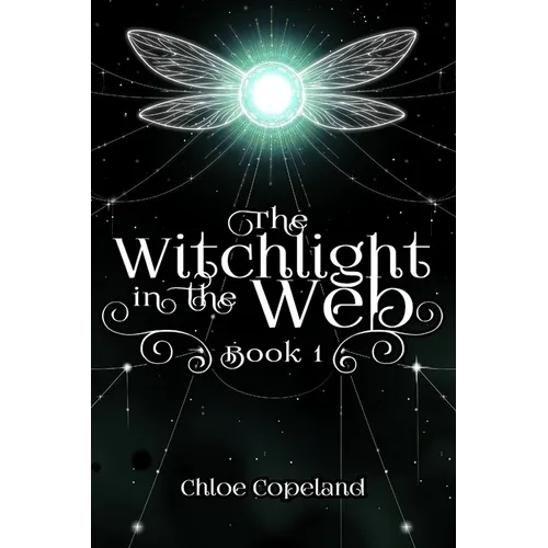 The Witchlight in the Web: Book 1: Book 1