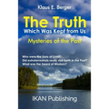 The Truth Which Was Kept from Us: Mysteries of the Past