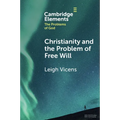 Christianity and the Problem of Free Will