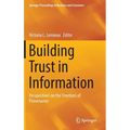 Building Trust in Information: Perspectives on the Frontiers of Provenance