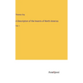 A Description of the Insects of North America: Vol. I