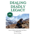 Dealing with a Deadly Legacy: Aussie Soldiers Clearing Land Mines in Afghanistan