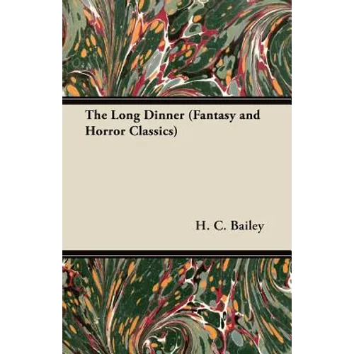 The Long Dinner (Fantasy and Horror Classics)