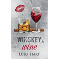 Whiskey & Wine