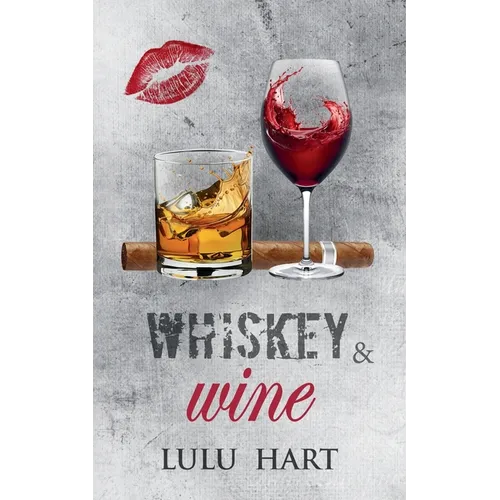 Whiskey & Wine