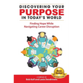 Discovering Your Purpose in Today's World