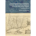 The Descendants of Governor Thomas Welles of Connecticut and his Wife Alice Tomes, Volume 2, Part A