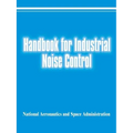 Handbook for Industrial Noise Control