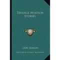 Teenage Aviation Stories