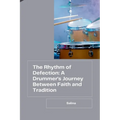 The Rhythm of Defection: A Drummer's Journey Between Faith and Tradition