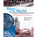 Ways of the World: A History of the World's Roads and of the Vehicles that Used Them