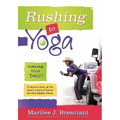 Rushing to Yoga
