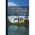 A History of the Menhaden