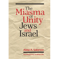 The Miasma of Unity: Jews and Israel