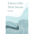Echoes of the Silent Stream