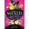 Wicked on the Wind (the School for Wicked Witches, Book3)