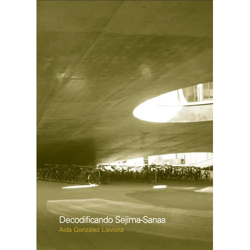 Decodificando Sejima-Sanaa