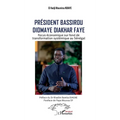 Président Bassirou Diomaye Diakhar Faye: Focus économique sur fond de transformation systémique au Sénégal